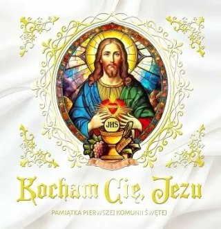 Kocham Cię, Jezu. Pamiątka Pierwszej Komunii Świętej