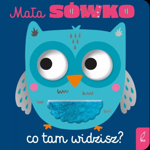 Mała sówko, co tam widzisz? Mała sówko, co tam widzisz?