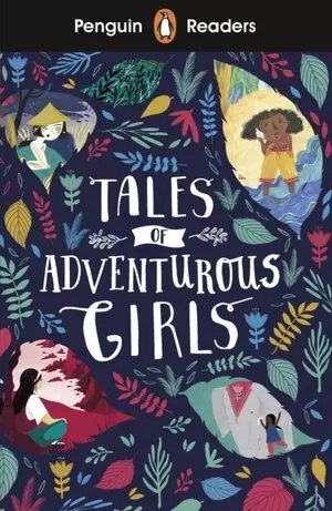 Penguin Readers Level 1 Tales of Adventurous Girls