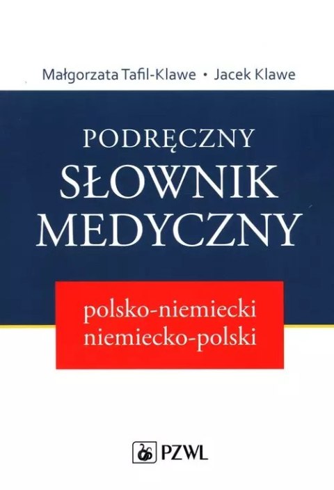 Podręczny słownik medyczny polsko-niemiecki niemiecko-polski Podręczny słownik medyczny polsko-niemiecki niemiecko-polski