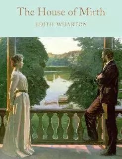 The House of Mirth. Collector's Library The House of Mirth. Collector's Library