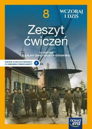 Wczoraj i dziś. Historia. Zeszyt ćwiczeń dla klasy 8 szkoły podstawowej