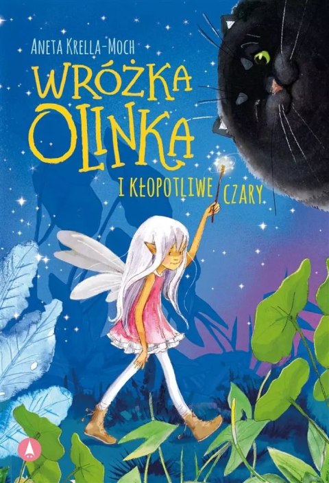 Wróżka Olinka i kłopotliwe czary Wróżka Olinka i kłopotliwe czary