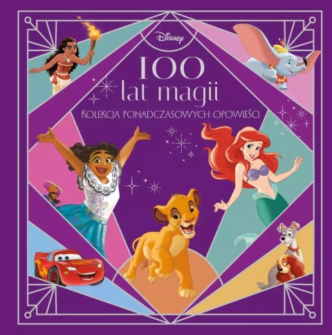 100 lat magii. Kolekcja ponadczasowych opowieści. Disney 100 lat magii. Kolekcja ponadczasowych opowieści. Disney