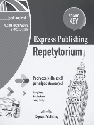Express Publishing Repetytorium. Podręcznik dla szkół ponadpodstawowych. Język angielski. Poziom podstawowy i rozszerzony. Answe