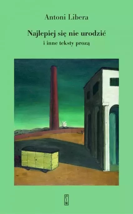 Najlepiej się nie urodzić i inne teksty prozą Najlepiej się nie urodzić i inne teksty prozą