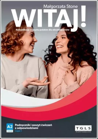 Witaj! Komunikacja w języku polskim dla obcokrajowców. Poziom A2-cz.1. Podręcznik i zeszyt ćwiczeń z odpowiedziami