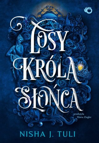Artefakty Uranosa. Tom 3. Losy króla Słońca