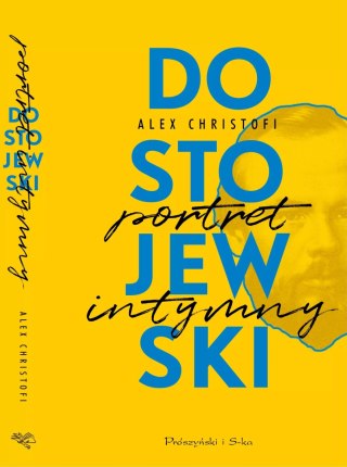 Dostojewski. Portret intymny