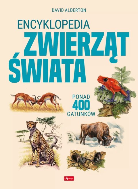 Encyklopedia zwierząt świata Encyklopedia zwierząt świata