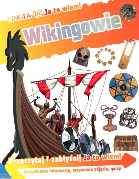 Ja to wiem! Wikingowie Ja to wiem! Wikingowie