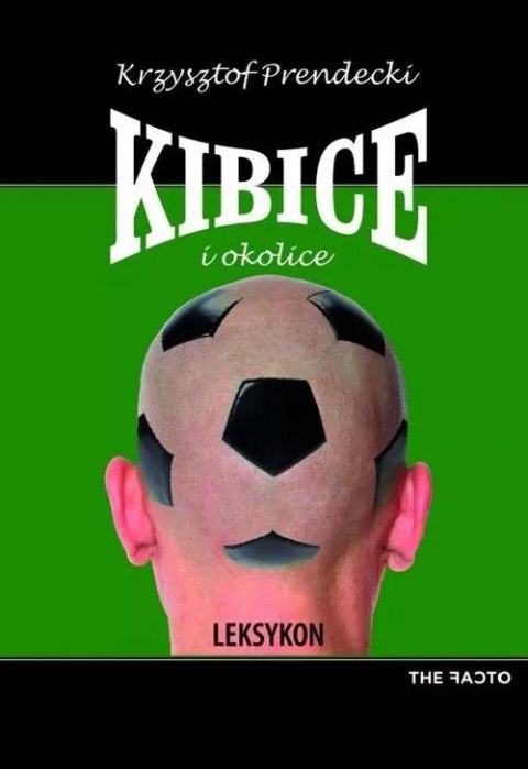 Kibice i okolice Kibice i okolice
