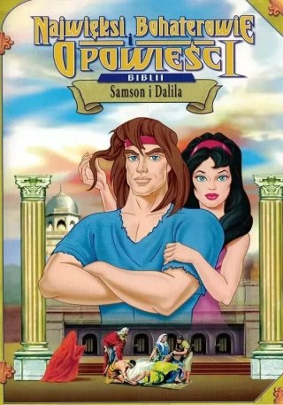 Najwięksi bohaterowie i opowieści Biblii. Samson i Dalila, DVD