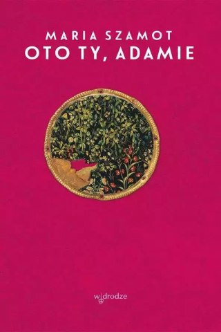 Oto ty, Adamie