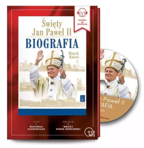 Święty Jan Paweł II. Biografia. Audiobook Święty Jan Paweł II. Biografia. Audiobook