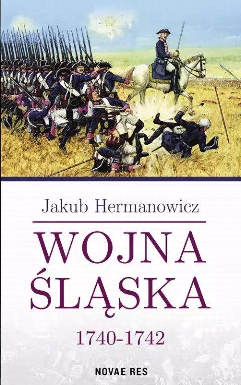 Wojna Śląska 1740-1742 Wojna Śląska 1740-1742