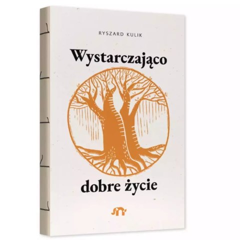 Wystarczająco dobre życie Wystarczająco dobre życie