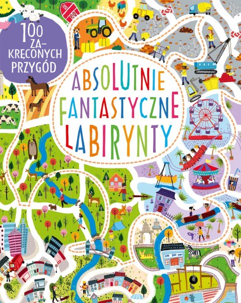 Absolutnie fantastyczne labirynty Absolutnie fantastyczne labirynty