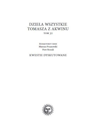 Dzieła wszystkie. Tom 32. Mniejsze kwestie dyskutowane