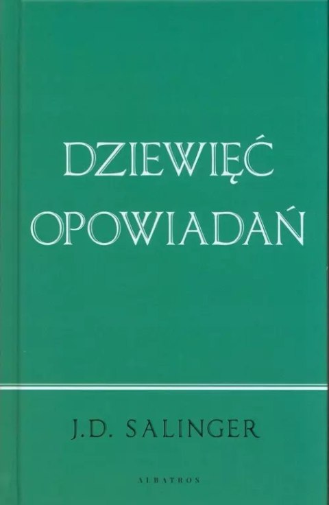Dziewięć opowiadań (wydanie jubileuszowe) Dziewięć opowiadań (wydanie jubileuszowe)