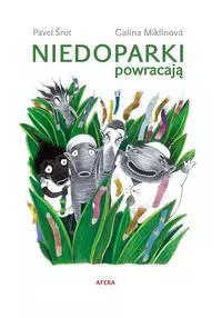 Niedoparki powracają Niedoparki powracają