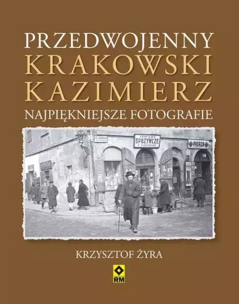 Przedwojenny krakowski Kazimierz. Najpiękniejsze fotografie Przedwojenny krakowski Kazimierz. Najpiękniejsze fotografie