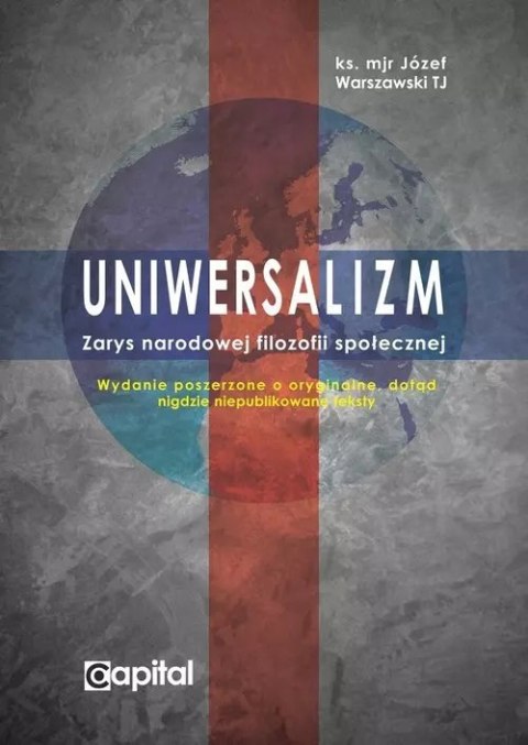 Uniwersalizm. Zarys narodowej filozofii społecznej Uniwersalizm. Zarys narodowej filozofii społecznej