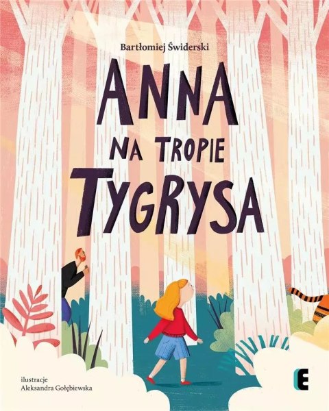 Anna na tropie tygrysa Anna na tropie tygrysa
