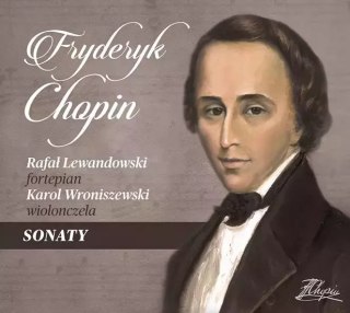 Fryderyk Chopin - Sonaty / Rafał Lewandowski. CD