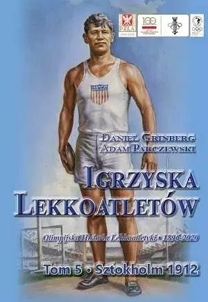 Igrzyska lekkoatletów. Tom 5. Sztokholm 1912