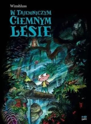 W tajemniczym, ciemnym lesie