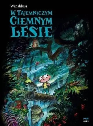 W tajemniczym, ciemnym lesie W tajemniczym, ciemnym lesie