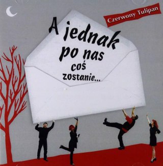 A jednak po nas coś zostanie.... CD