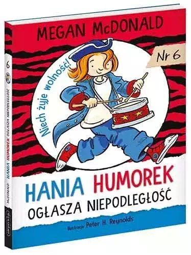 Hania Humorek. Hania Humorek ogłasza niepodległość