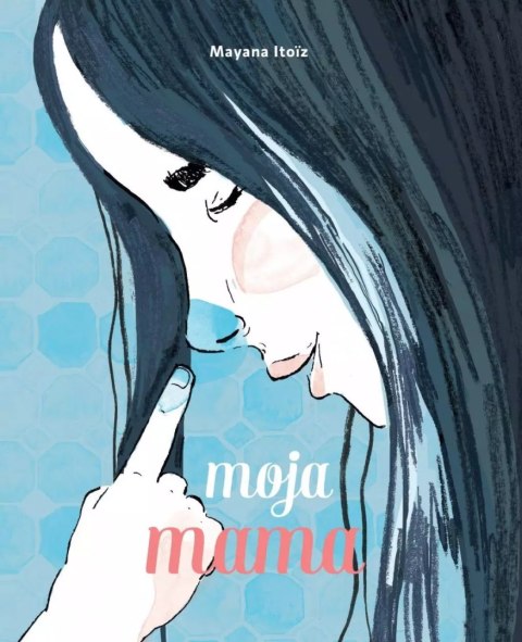 Moja mama Moja mama