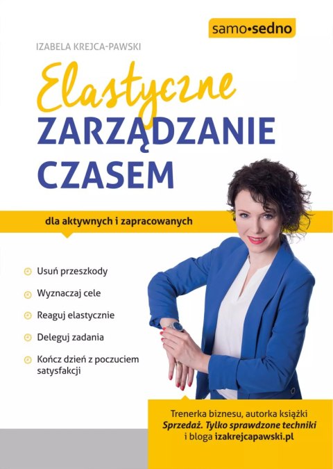 Elastyczne zarządzanie czasem Elastyczne zarządzanie czasem