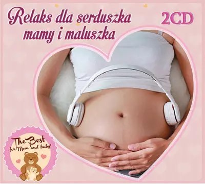 Relaks dla serduszka mamy i maluszka, 2 CD Relaks dla serduszka mamy i maluszka, 2 CD