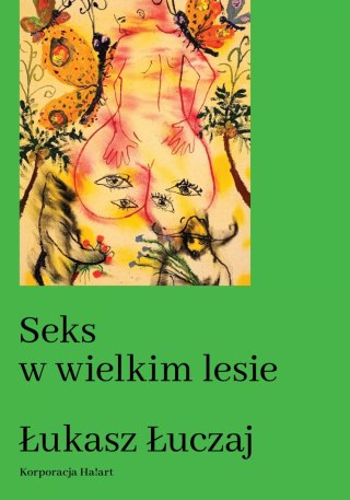 Seks w wielkim lesie. Botaniczny przewodnik dla kochanków na łonie przyrody