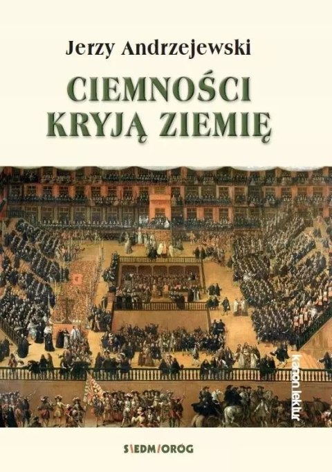 Ciemności kryją ziemię Ciemności kryją ziemię