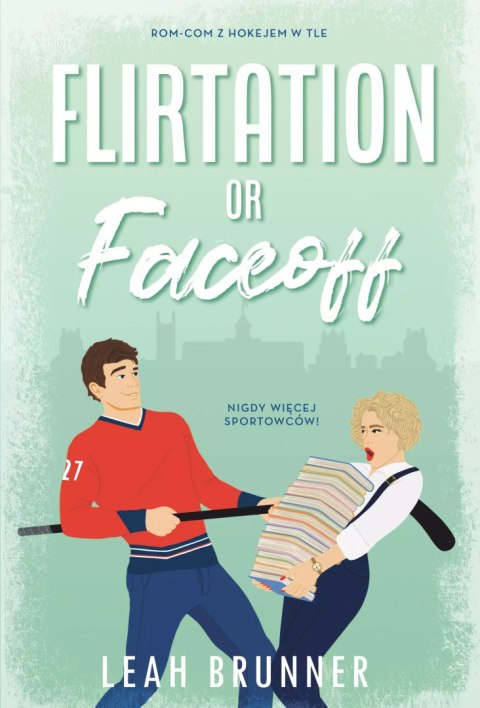 Flirtation or Faceoff Flirtation or Faceoff
