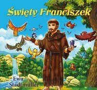 Święty Franciszek Święty Franciszek