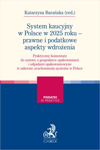 System kaucyjny w Polsce w 2025 roku - prawne i podatkowe aspekty wdrożenia