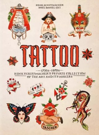 TATTOO. 1730s-1970s. Henk Schiffmacher?s Private Collection. 40th Ed.
