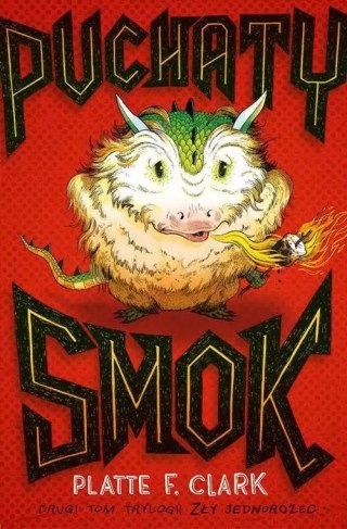 Zły jednorożec. Tom 2. Puchaty smok