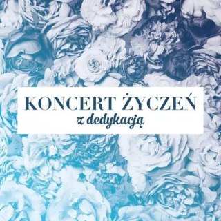 Koncert życzeń: z dedykacją, 3 CD