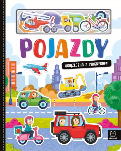 Pojazdy. Książeczka z magnesami Pojazdy. Książeczka z magnesami