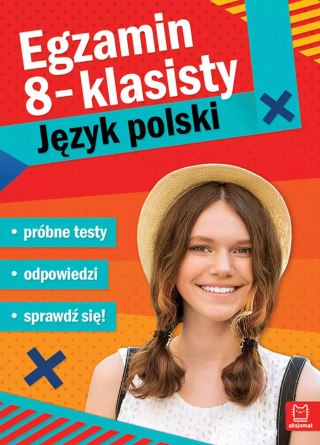 Egzamin ósmoklasisty. Język polski. Próbne testy