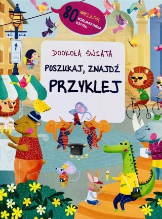 Dookoła świata. Poszukaj, przyklej, znajdź