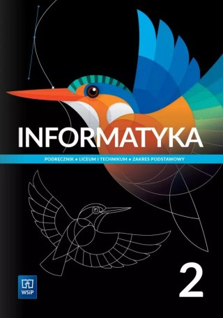 Informatyka. Podręcznik. Liceum i technikum. Zakres podstawowy. Klasa 2