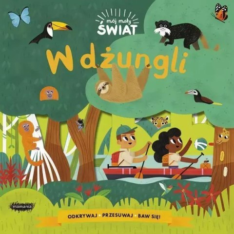 Mój mały świat. W dżungli Mój mały świat. W dżungli